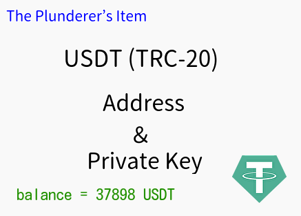 USDT（TRC-20) wallet address and private key (balance = 37,898 USDT)